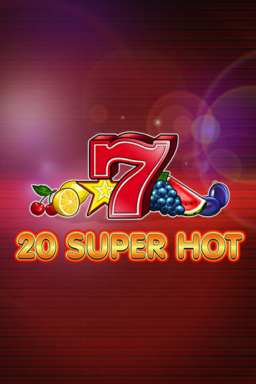 20 Super Hot слот демо играть бесплатно онлайн | Казино Азино 777