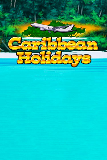 Caribbean Holidays слот демо играть бесплатно онлайн | Казино Азино 777